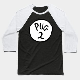 Pug 2 Baseball T-Shirt